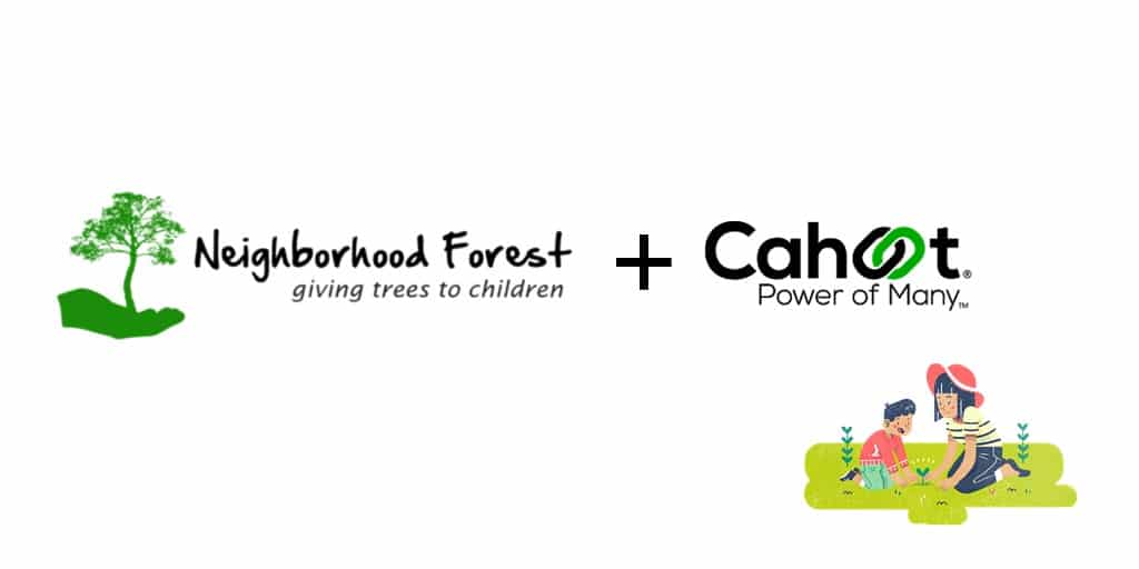 Neighborhood Forest Partners with Cahoot