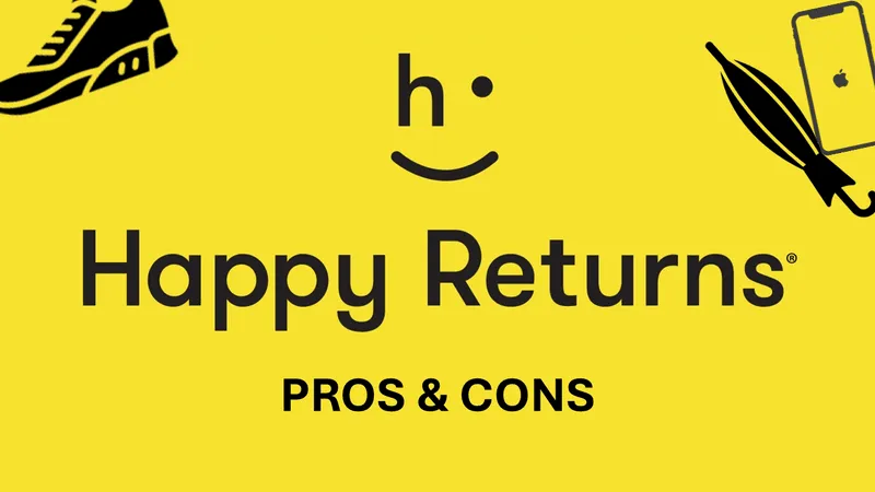 Happy Returns Logo and Some Returnable Items
