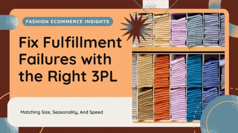 Folded clothing stacked in organized shelves with fashion ecommerce 3PL insights banner.